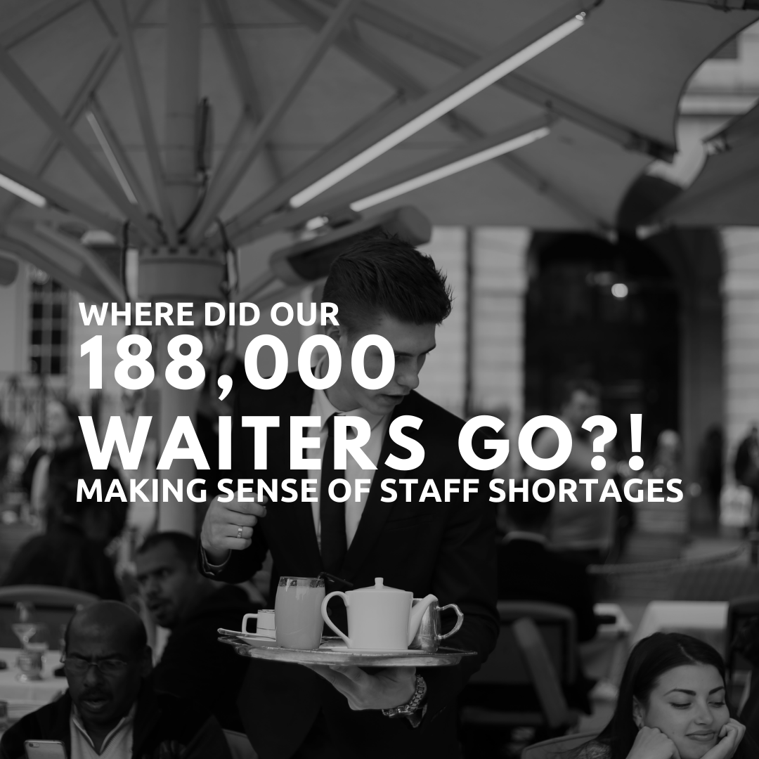 Where did our 188k waiters go?