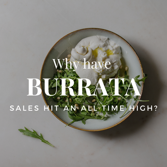 Burrata! Sales are booming for the Italian cheese